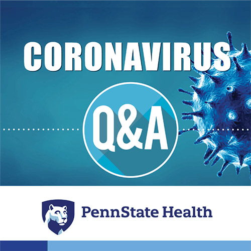 Coronavirus Q&A - PennState Health - Q'd Up